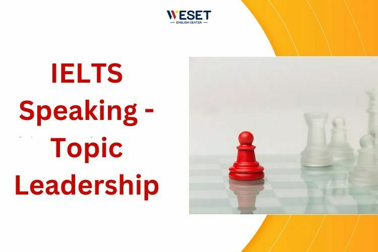 IELTS Speaking Topic Leadership