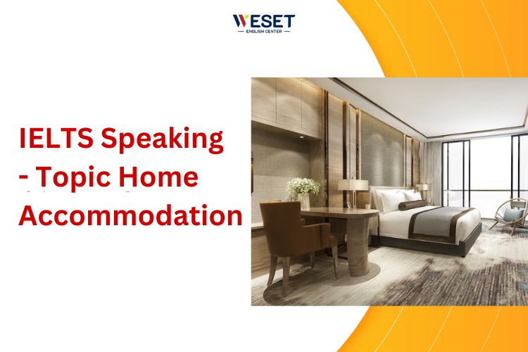 Home Accommodation IELTS Speaking