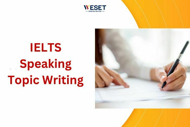 IELTS Speaking Topic Writing