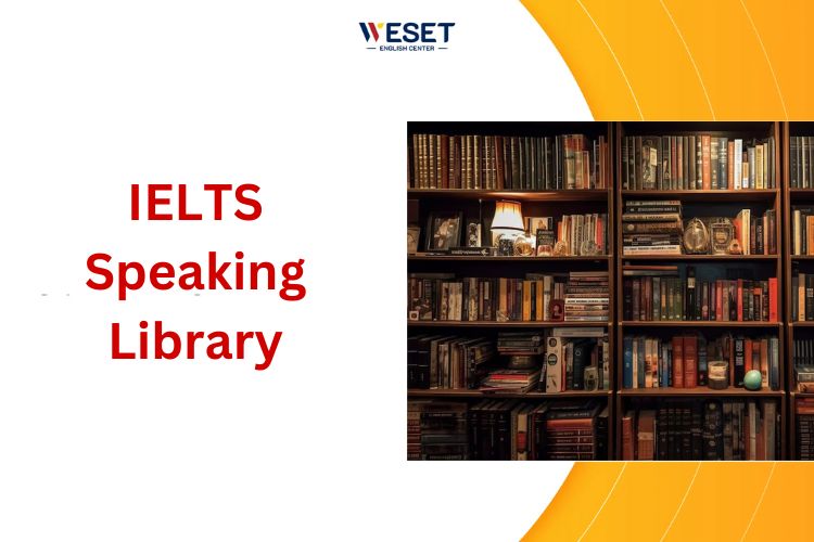 IELTS Speaking Library