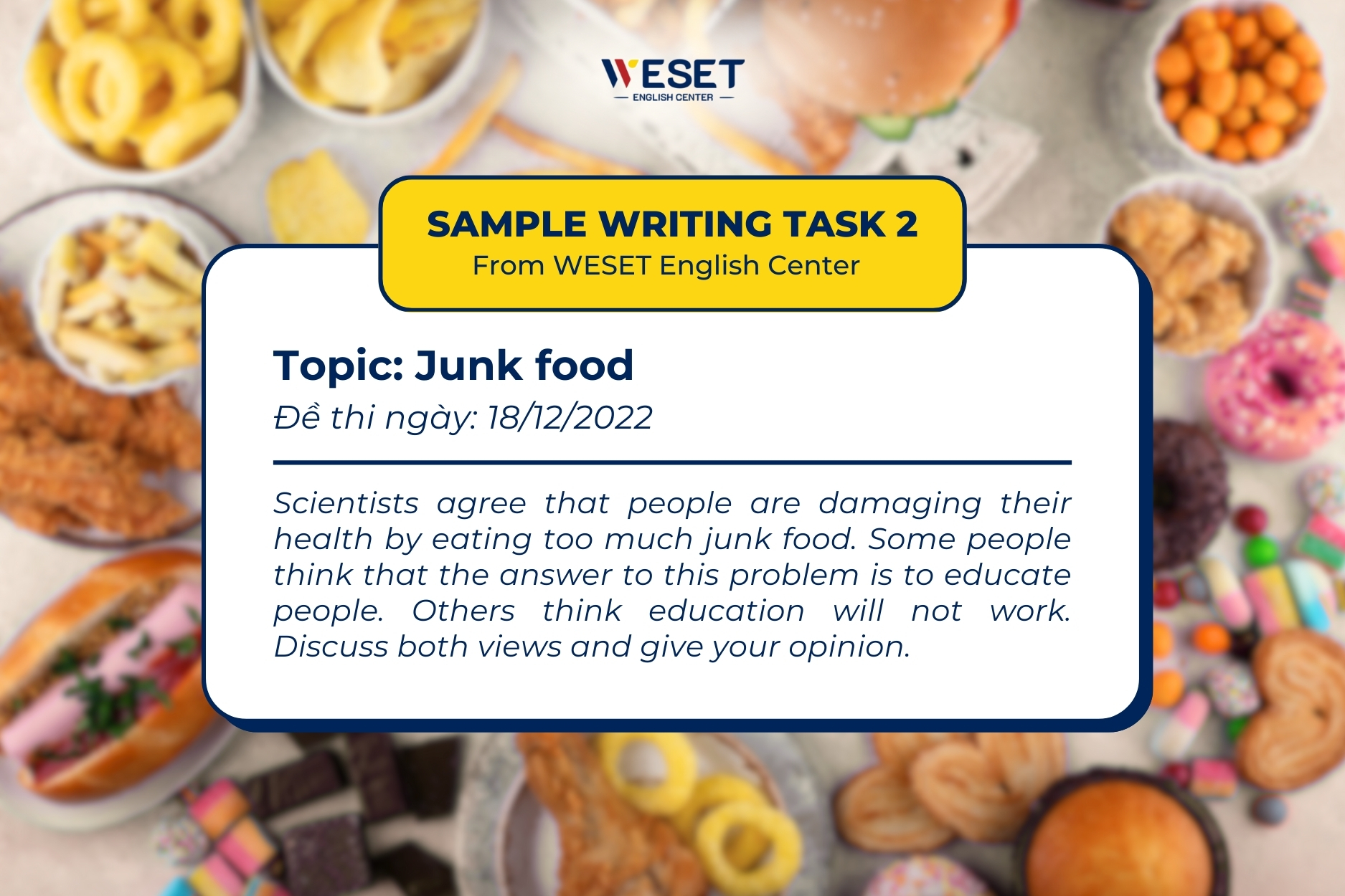 Sample Writing Writing task 2 - Topic: Junk food