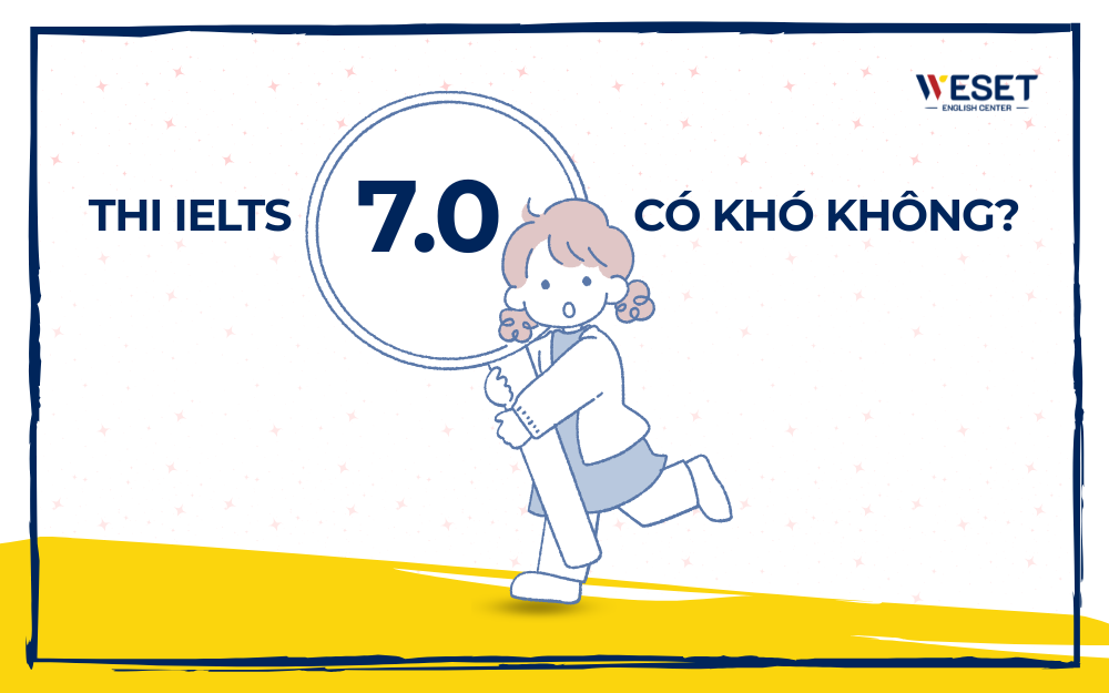 thi-ielts-7-0-co-kho-khong