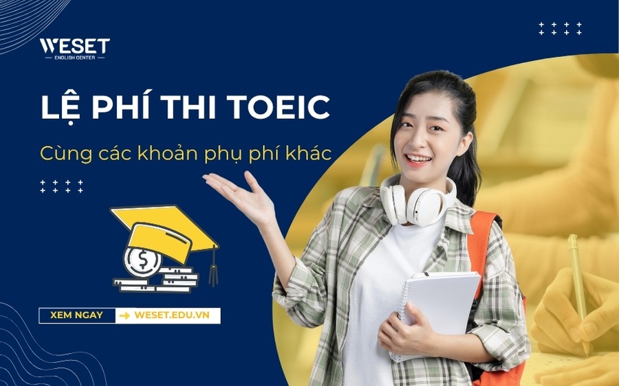 le-phi-thi-toeic-cung-cac-khoan-phu-phi-khac