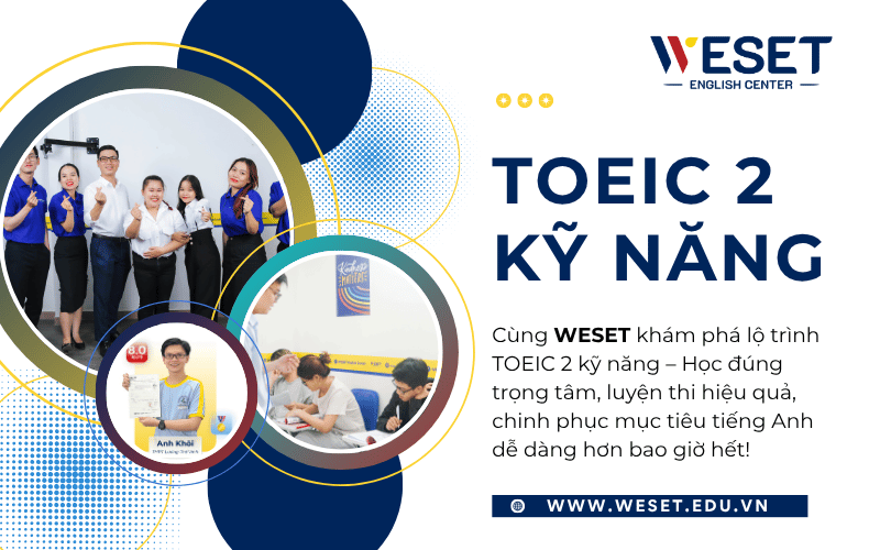 kham-pha-toeic-2-ky-nang-cung-weset