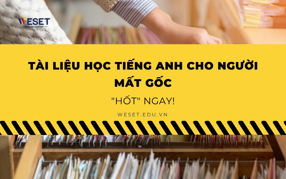 tai-lieu-hoc-tieng-anh-cho-nguoi-mat-goc
