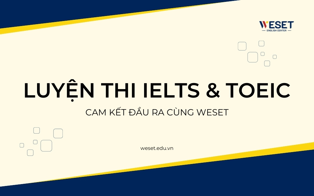 luyen-thi-ielts-toeic-cam-ket-dau-ra
