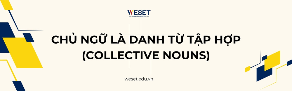 chu-ngu-la-danh-tu-tap-hop-collective-nouns