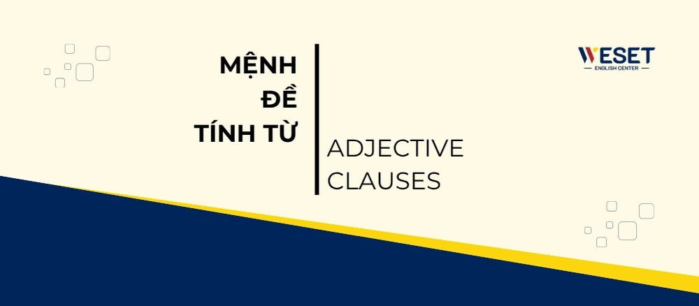 menh-de-tinh-tu-adjective-clauses