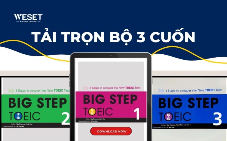 Tải trọn bộ 3 sách Big Step TOEIC [PDF+Audio] | WESET
