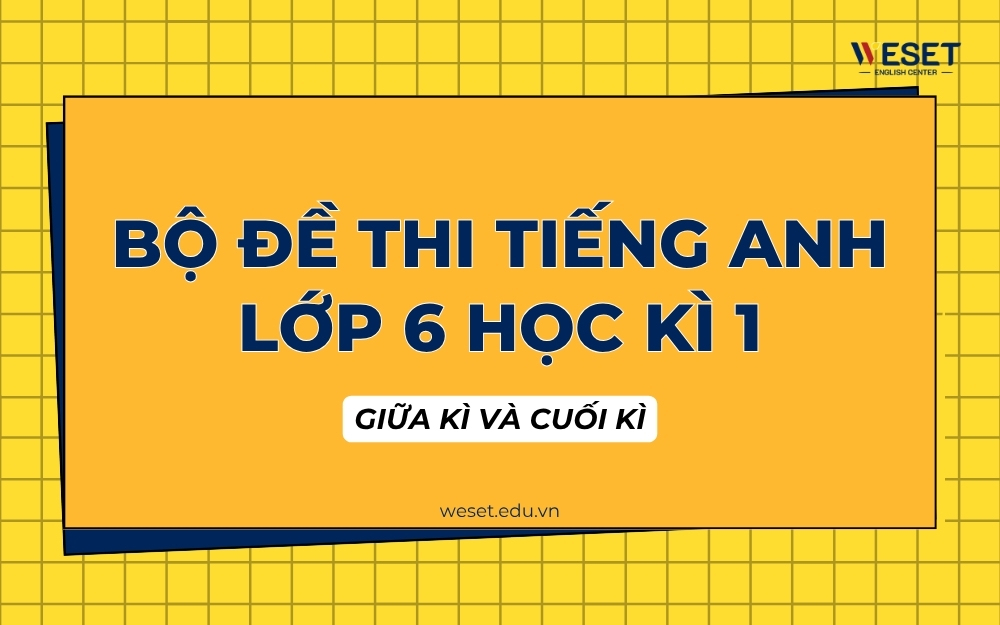 de-thi-tieng-anh-lop-6-hoc-ki-1