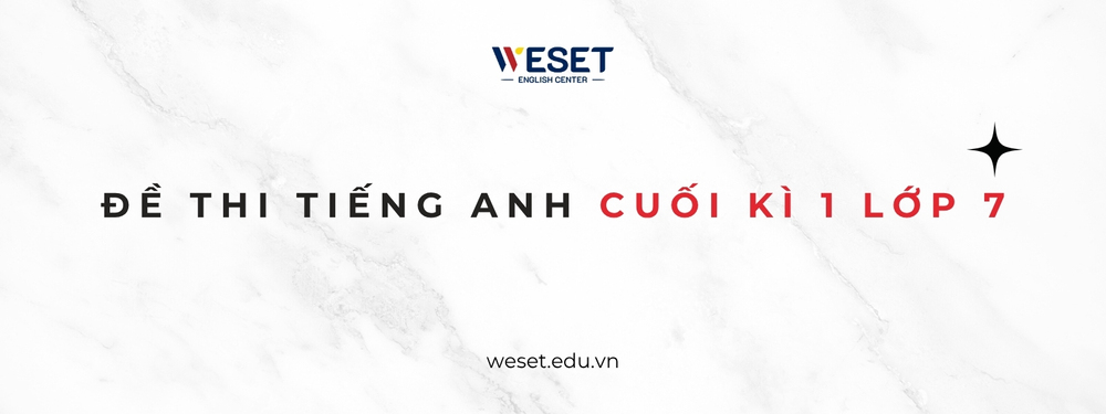 de-thi-tieng-anh-lop-7-cuoi-hoc-ki-1