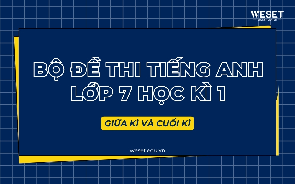 de-thi-tieng-anh-lop-7-hoc-ki-1