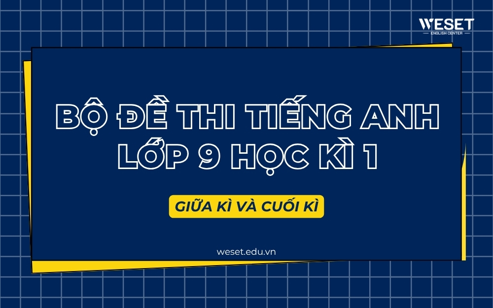 de-thi-tieng-anh-lop-9-hoc-ki-1