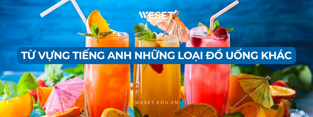 tu-vung-tieng-anh-nhung-loai-do-uong-khac