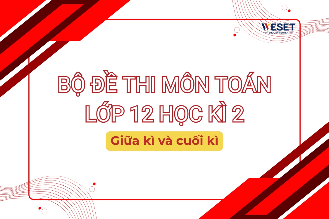 de-thi-toan-lop-12-hoc-ki-2