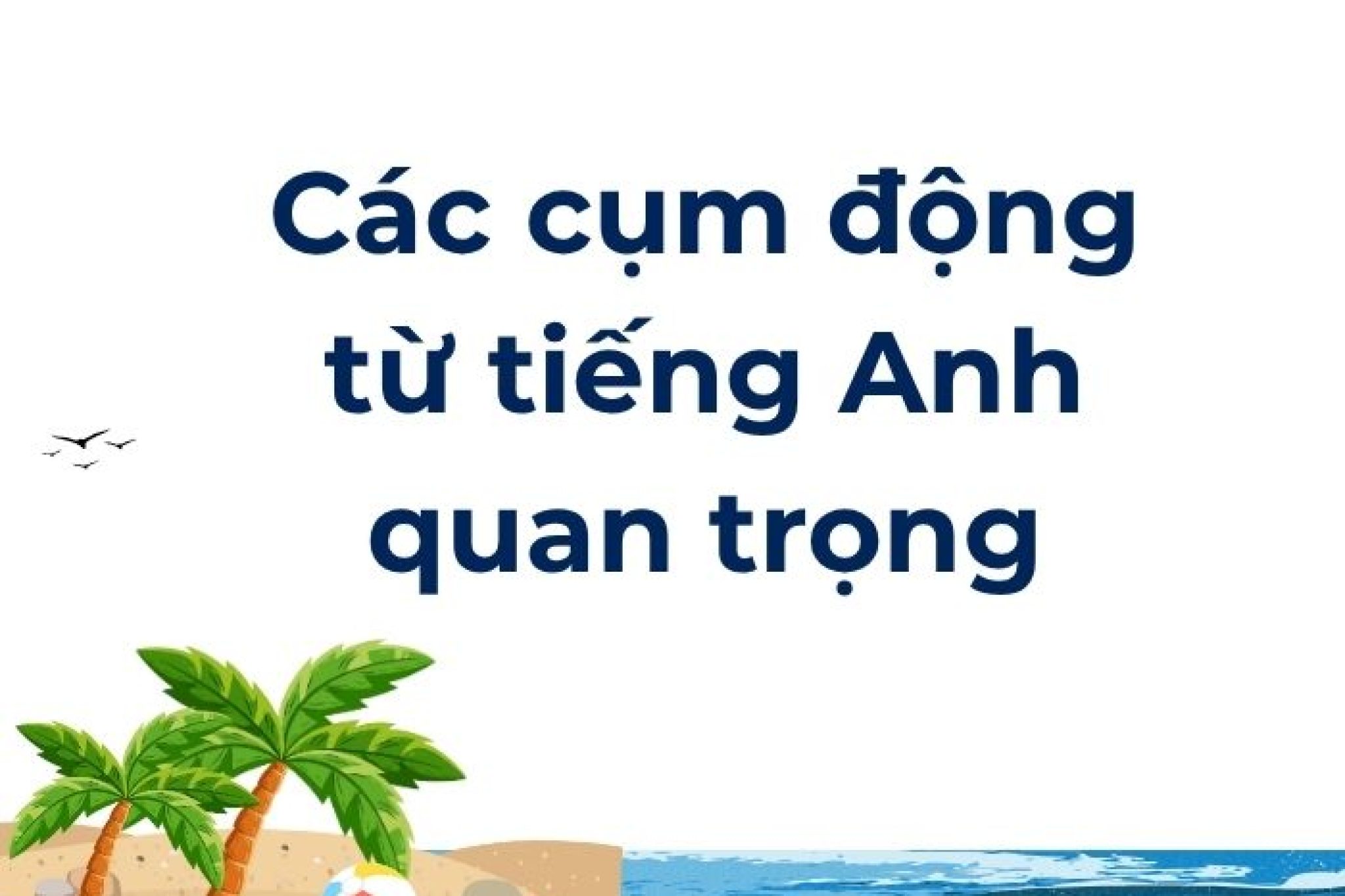 cac-cum-tu-tieng-Anh-thong-dung-1025