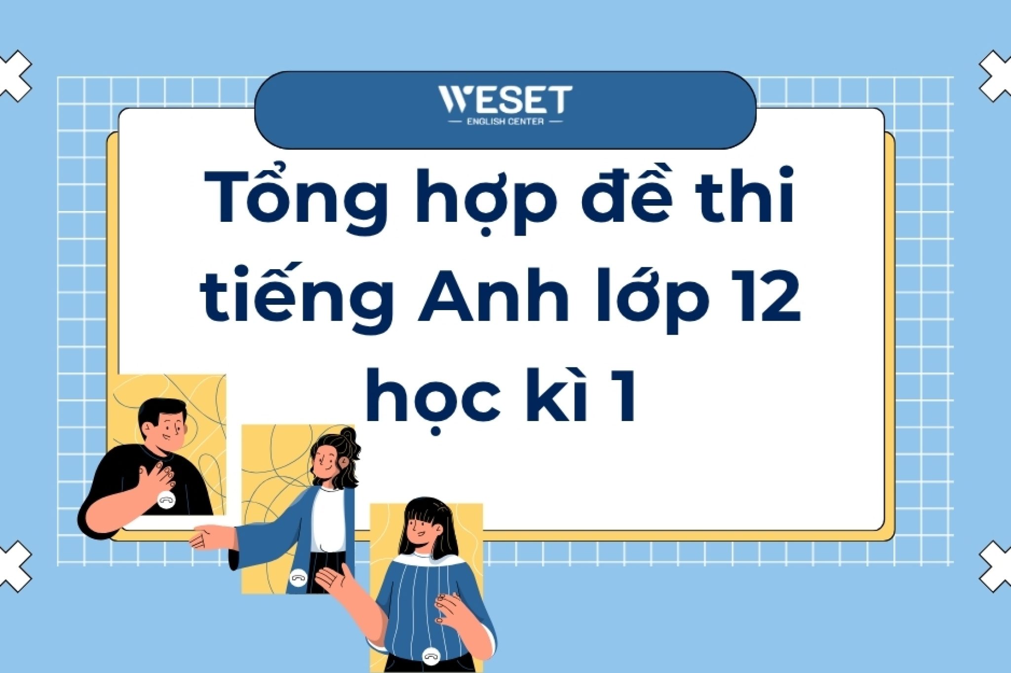 de-thi-tieng-anh-lop-12-hk1