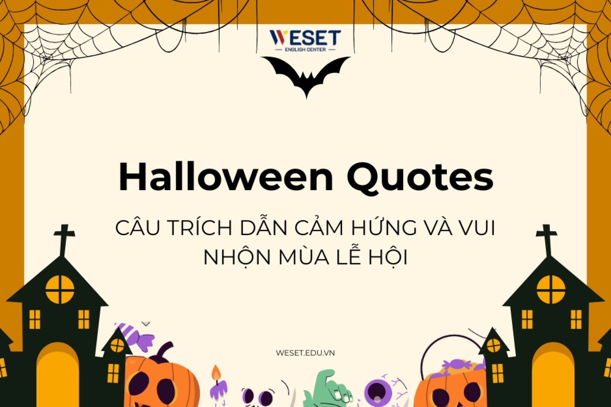 halloween-quotes-cau-trich-dan-cam-hung-va-vui-nhon-mua-le-hoi
