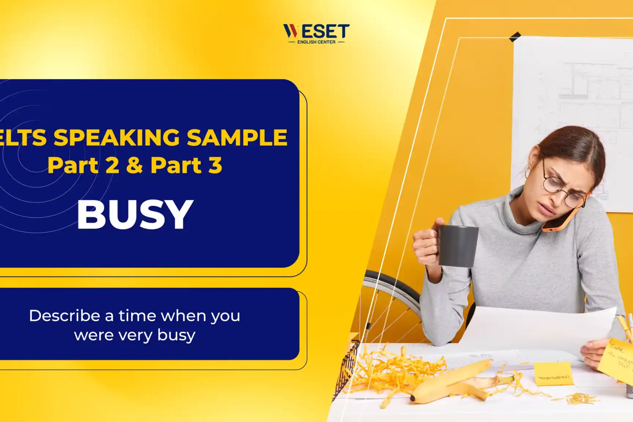 ielts_speaking_sample_busy_f96e9619bb7a469488ba7cca080ddedc