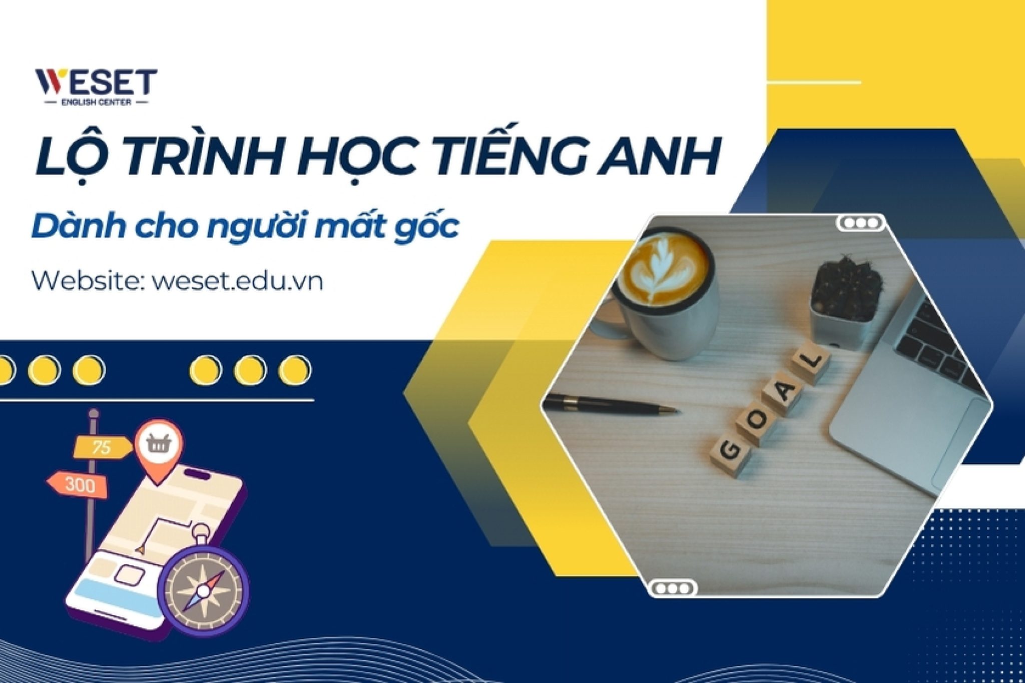 lo-trinh-hoc-tieng-anh-cho-nguoi-mat-goc