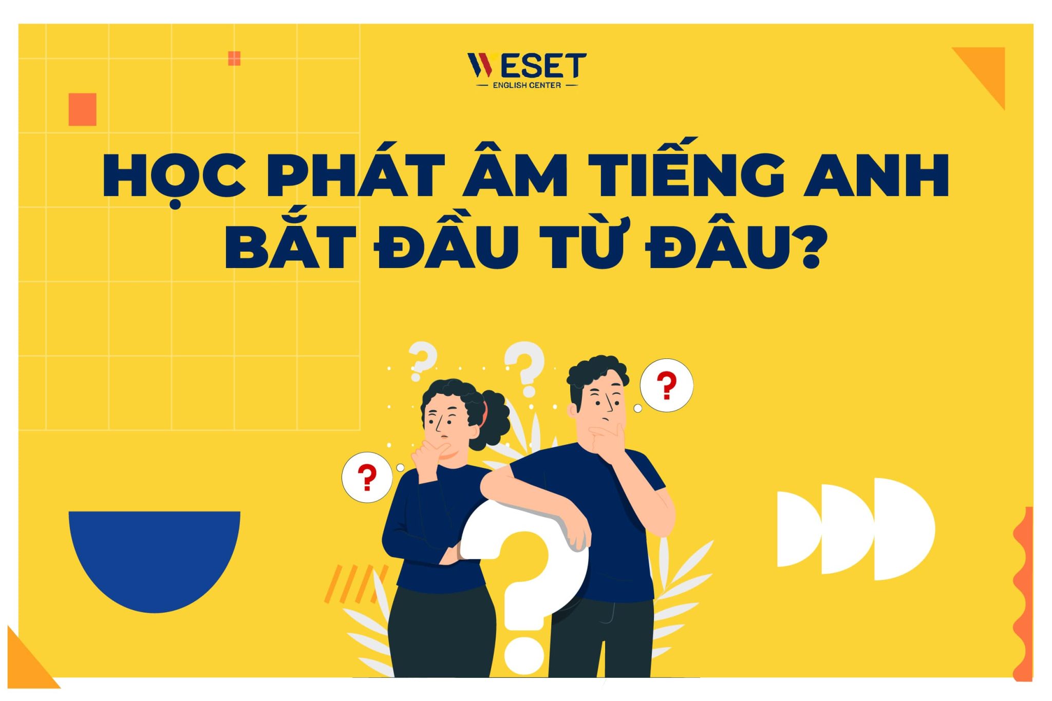 Học phát âm tiếng Anh bắt đầu từ đâu